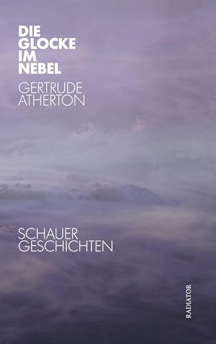 Die Glocke im Nebel: Schauergeschichten
