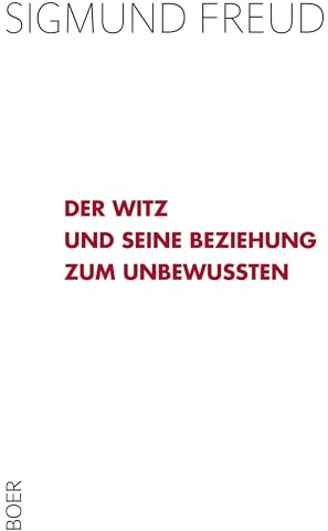 Der Witz und seine Beziehung zum Unbewußten