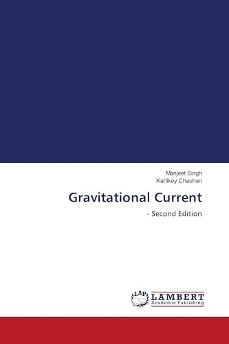 Gravitational Current: - Second Edition