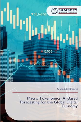 Macro Tokenomics: AI-Based Forecasting for the Global Digital Economy: DE