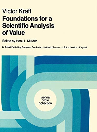 Foundations for a Scientific Analysis of Value (Vienna Circle Collection, 15, Band 15)