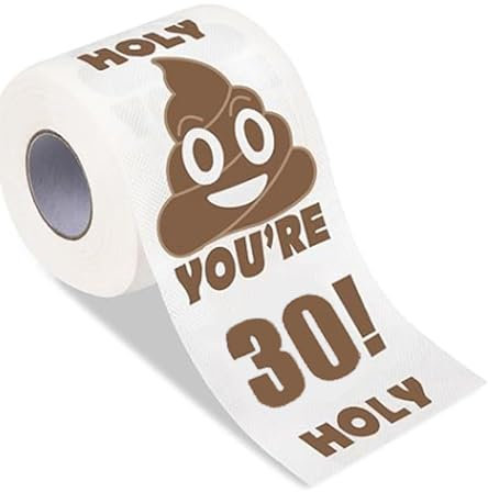 VZU Funny Toilet Paper, Poop Printed Toilet Paper (30th Birthday), Best Friend Birthday Gag Gift, Unisex, for Birthday Gifts, Party Favors Fillers, Gags (1pc Funny Toilet Paper-30 y/o)