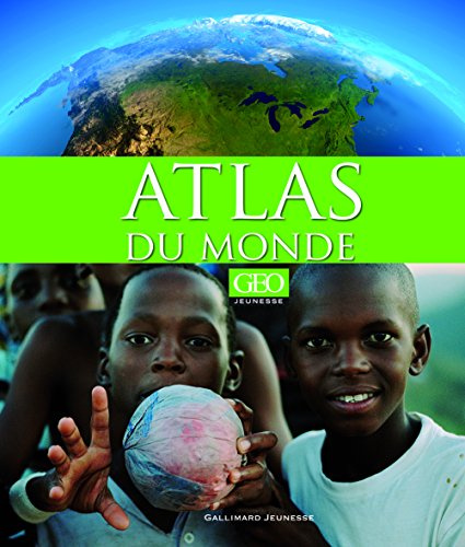 Atlas du monde [GEO Jeunesse]