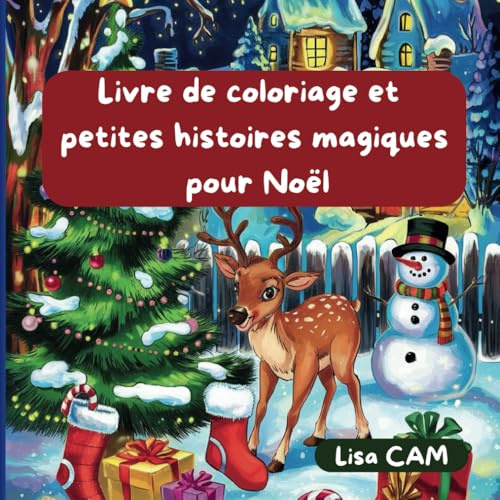 Livre de coloriage et petites histoires magiques pour Noël