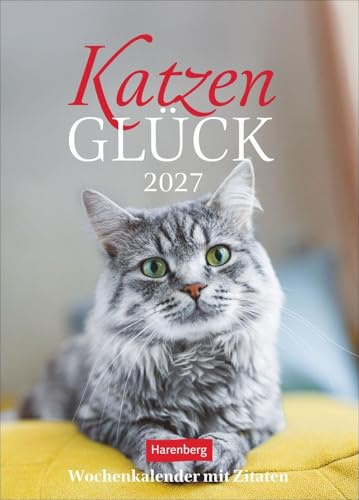 Katzenglück Wochenkalender 2027 - mit Zitaten: Jede Woche eine süße Katze in dem kleinen Fotokalender. Passende Zitate und niedliche Fotos machen diesen Wandkalender zum echten Blickfang!