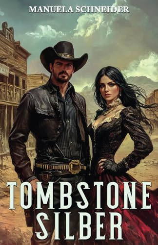 Tombstone Silber: Historisches Western-Drama