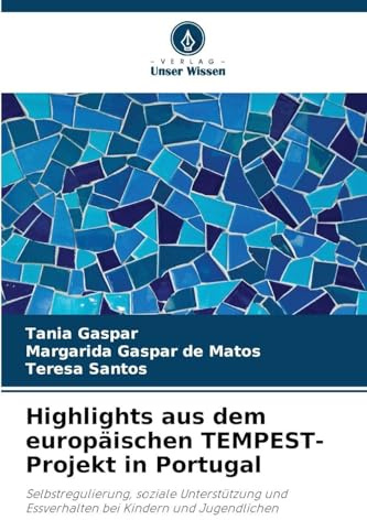 Highlights aus dem europäischen TEMPEST-Projekt in Portugal: Selbstregulierung, soziale Unterstützung und Essverhalten bei Kindern und Jugendlichen
