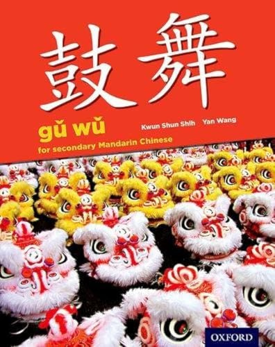 Gu Wu for Secondary Chinese Mandarin: Student Book & CD-ROM (IB Diploma Program)