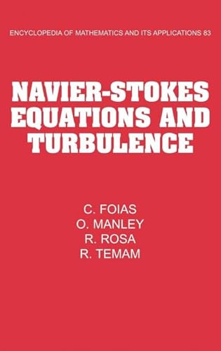 Navier-Stokes Equations and Turbulence (Encyclopedia of Mathematics & Its Applications)