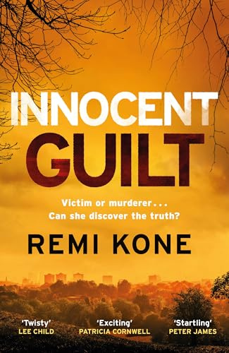 Innocent Guilt: a breathtaking new crime thriller that will keep you guessing (Leah Hutch Series)