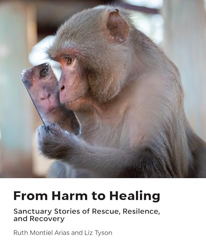 From Harm to Healing: Sanctuary Stories of Rescue, Resilience, and Recovery