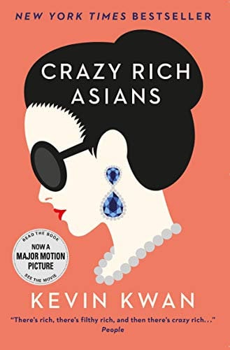 Crazy Rich Asians: The international bestseller and smash hit movie