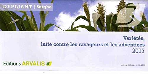 Dépliant sorgho: Variétés, lutte contre les ravageurs et les adventices