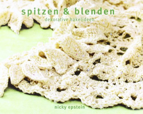 Spitzen & Blenden: Dekorative Häkelideen