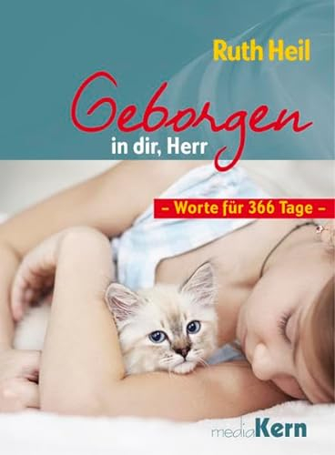 Geborgen in dir, Herr: Worte für 366 Tage
