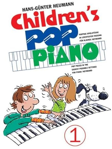 Children's Pop Piano 1: Noten, Sammelband für Klavier, Keyboard: Poppige Spielstücke in leichtester Fassung für Klavier/Keyboard