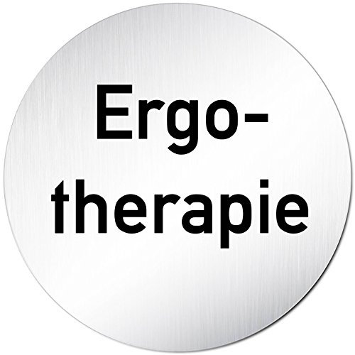Türschilder24 XXL Türschild • Ø 100 mm rund • Schild Ergotherapie • aus veredeltem Aluminium Vollmaterial • geschliffene Edelstahloptik • 100% Made in Germany