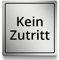 Kein Zutritt Schild, 10x10cm in silber, selbstklebend