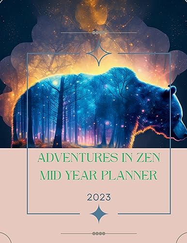 Adventures In Zen Planner: Your Guide to a Balanced and Fulfilling Journey from August to December 2023