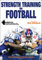 Strength Training for Football (Strength Training for Sport)