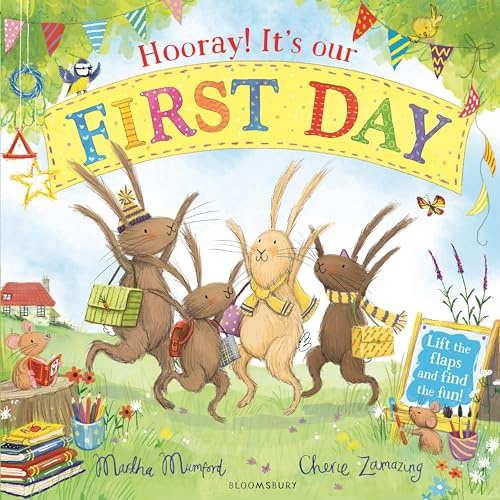 Hooray! It's Our First Day: A Starting School Lift-the-Flap Adventure (The Bunnies of Hoppity Hill)