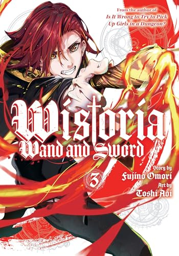 Wistoria: Wand and Sword 3 (WISTORIA WAND & SWORD GN)