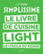 Simplissime: Le livre de cuisine light le + facile du monde