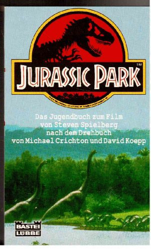 Jurassic Park (Allgemeine Reihe. Bastei Lübbe Taschenbücher)