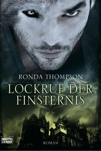 Lockruf der Finsternis: Roman: Roman. Deutsche Erstausgabe (Historische Liebesromane. Bastei Lübbe Taschenbücher)