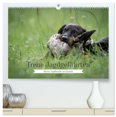 Treue Jagdgefährten - Kleine Jagdhunde im Einsatz (hochwertiger Premium Wandkalender 2025 DIN A2 quer), Kunstdruck in Hochglanz