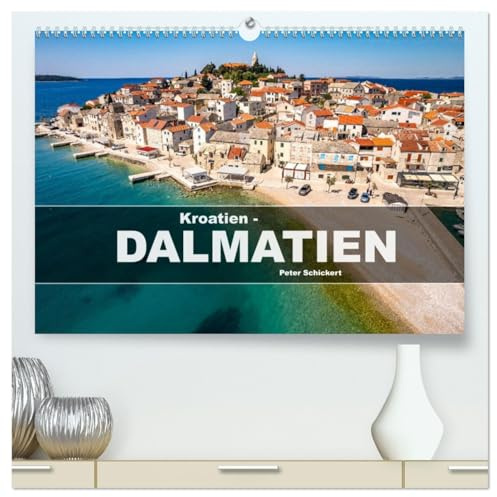 Kroatien - Dalmatien (hochwertiger Premium Wandkalender 2026 DIN A2 quer), Kunstdruck in Hochglanz: 12 Monate mit der wunderbaren kroatischen Region Dalmatien. (CALVENDO Orte)