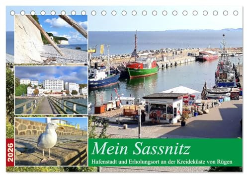 Mein Sassnitz - Hafenstadt und Erholungsort an der Kreideküste von Rügen (Tischkalender 2026 DIN A5 quer), CALVENDO Monatskalender: Impressionen der Stadt Sassnitz auf Rügen (CALVENDO Orte)