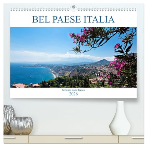 Bel baese Italia - Schönes Land Italien (hochwertiger Premium Wandkalender 2026 DIN A2 quer), Kunstdruck in Hochglanz: Eindrucksvolle Orte und Landschaften in Italien (CALVENDO Orte)