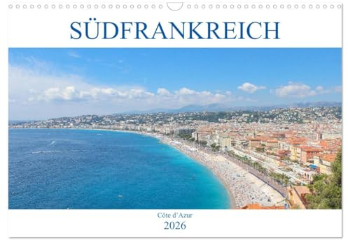 Südfrankreich - Côte d’Azur (Wandkalender 2026 DIN A3 quer), CALVENDO Monatskalender: Der Kalender nimmt Sie mit in das mediterrane Südfrankreich, die Côte d'Azur. (CALVENDO Orte)