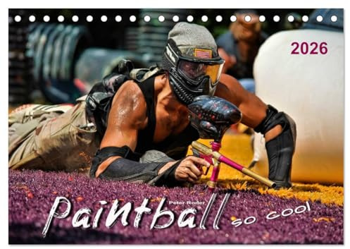 Paintball - so cool (Tischkalender 2026 DIN A5 quer), CALVENDO Monatskalender: Paintball - Action, Spaß und Spannung. (CALVENDO Sport)