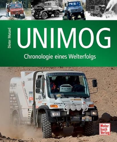 Unimog: Chronologie eines Welterfolgs