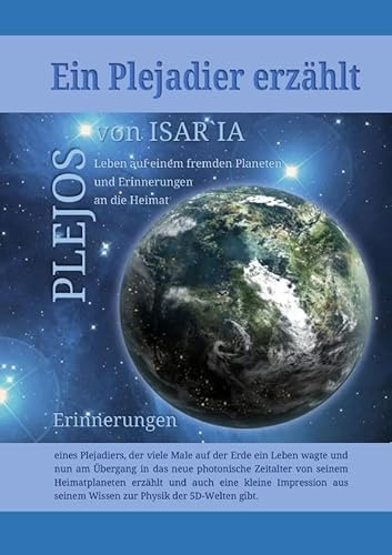 Plejos von Isar`ja: Ein Plejadier erzählt