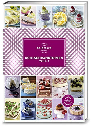 Kühlschranktorten von A-Z (A-Z Reihe)