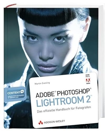 Adobe Photoshop Lightroom 2 - Das offizielle Handbuch für Fotografen (DPI Grafik)