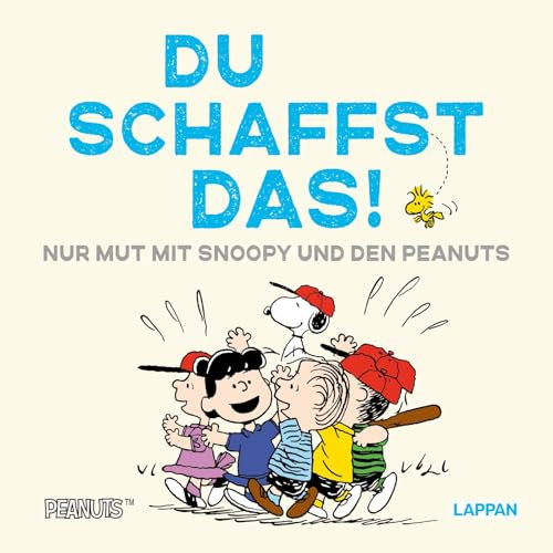 Peanuts Geschenkbuch: Du schaffst das!: Mut feiern mit den Peanuts - ein Mutmacher-Geschenk mit Snoopy, Charlie Brown und Co für alle Herzensmenschen | mit Widmungsseite