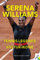 Serena Wiliams: Tennis-Champion, Sport-Legende & Kultur-Ikone. Grand-Slam-Siege & Olympia-Erfolge: alle Stationen ihrer Karriere I Ihr Kampf gegen Rassismus & für female Empowerment I Biografie