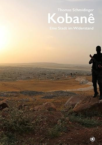 Kobanê: Eine Stadt im Widerstand