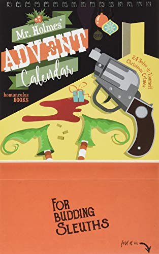 Mr Holmes' Advent Calendar Volume 1: 24 Solve-it-Yourself Christmas Crimes