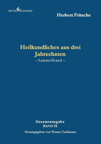 Heilkundliches aus drei Jahrzehnten: 2. Auflage