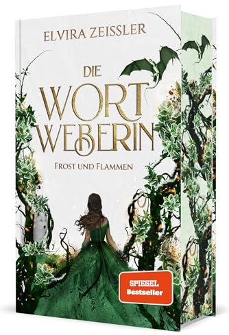 Die Wortweberin - Frost und Flammen: Mitreißende High Romantasy (Band 3) | Limitierte Auflage mit Farbschnitt