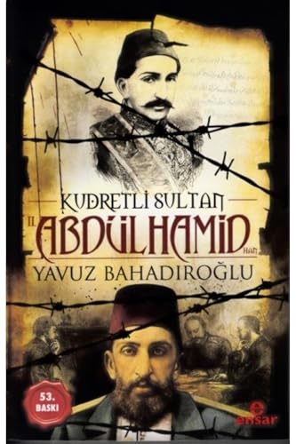 Kudretli Sultan 2. Abdülhamid Han