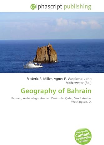 Geography of Bahrain: Bahrain, Archipelago, Arabian Peninsula, Qatar, Saudi Arabia, Washington, D.