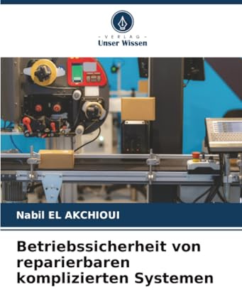 Betriebssicherheit von reparierbaren komplizierten Systemen: DE