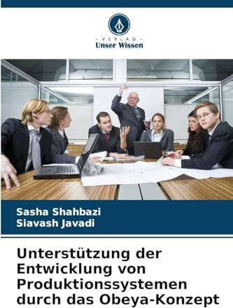 Unterstützung der Entwicklung von Produktionssystemen durch das Obeya-Konzept