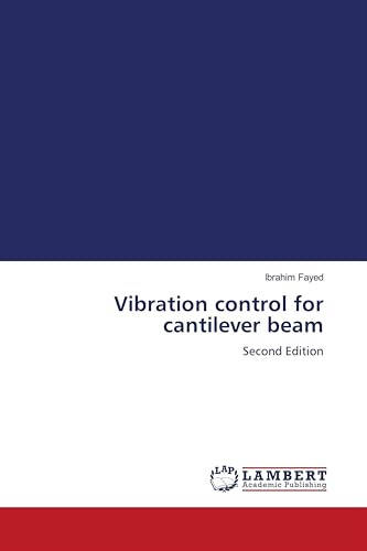 Vibration control for cantilever beam: Second Edition